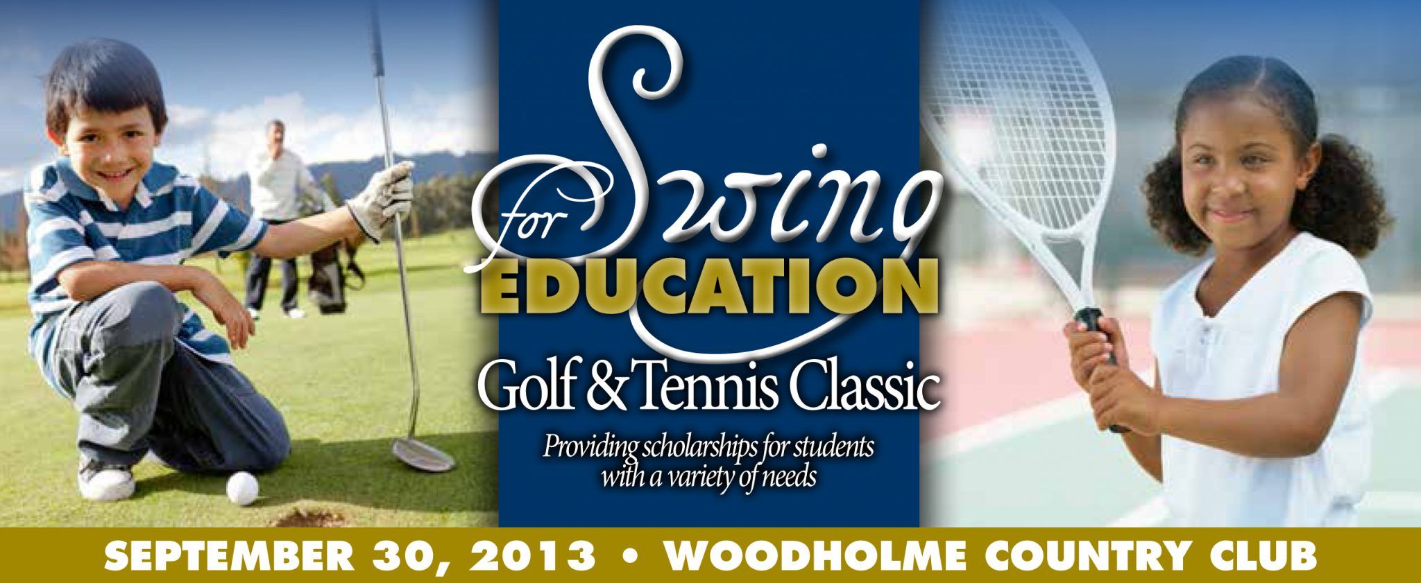Swing for Education Golf & Tennis Classic: September 30, 2013